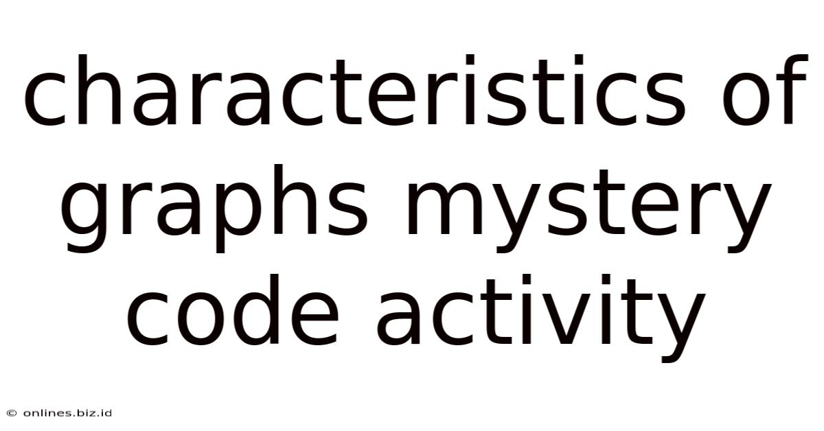 Characteristics Of Graphs Mystery Code Activity