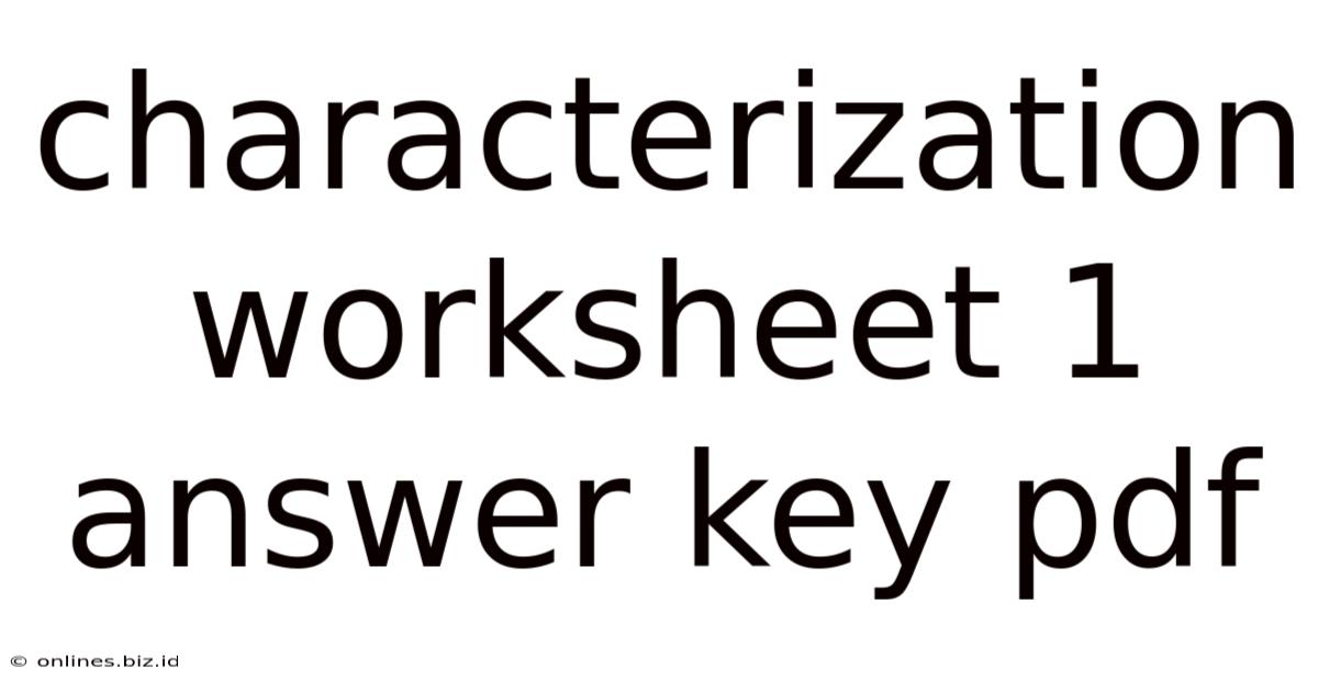 Characterization Worksheet 1 Answer Key Pdf
