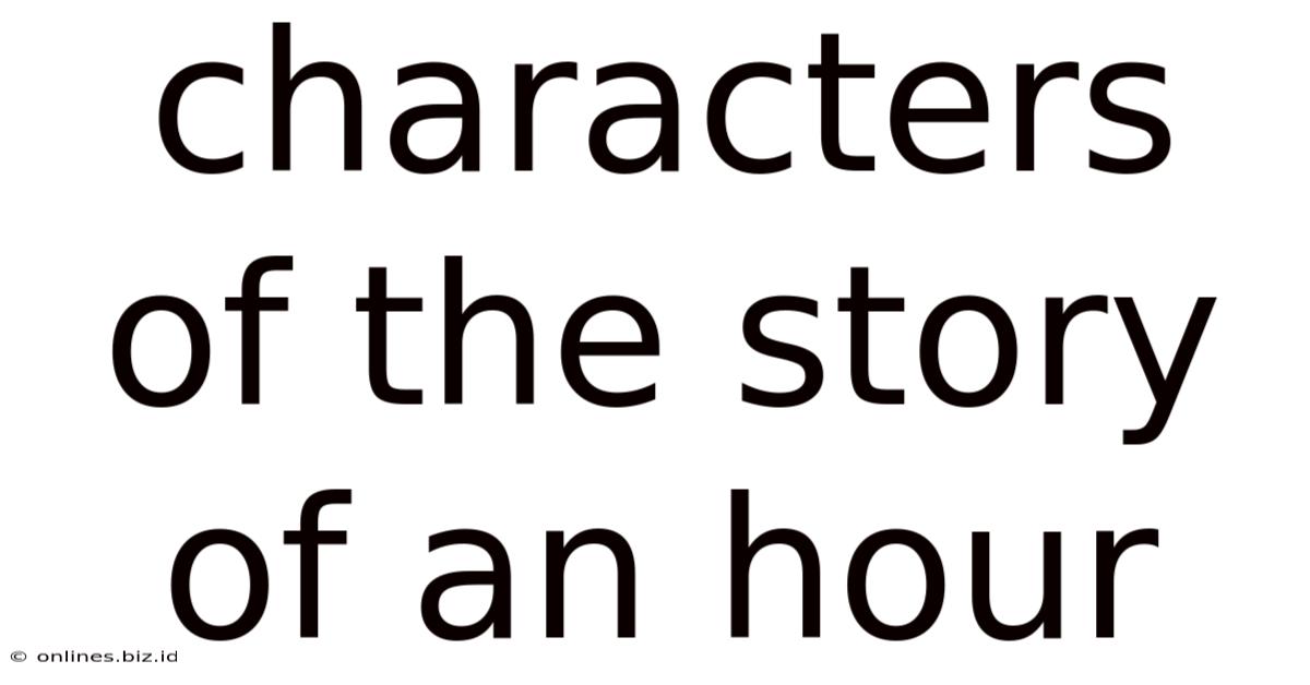 Characters Of The Story Of An Hour