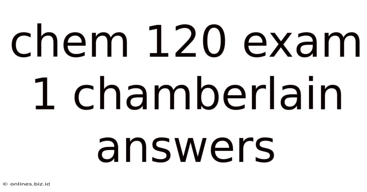 Chem 120 Exam 1 Chamberlain Answers