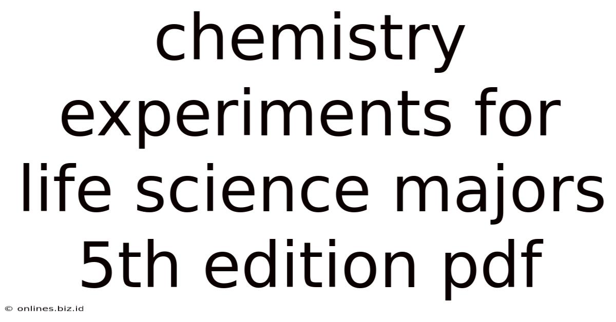 Chemistry Experiments For Life Science Majors 5th Edition Pdf