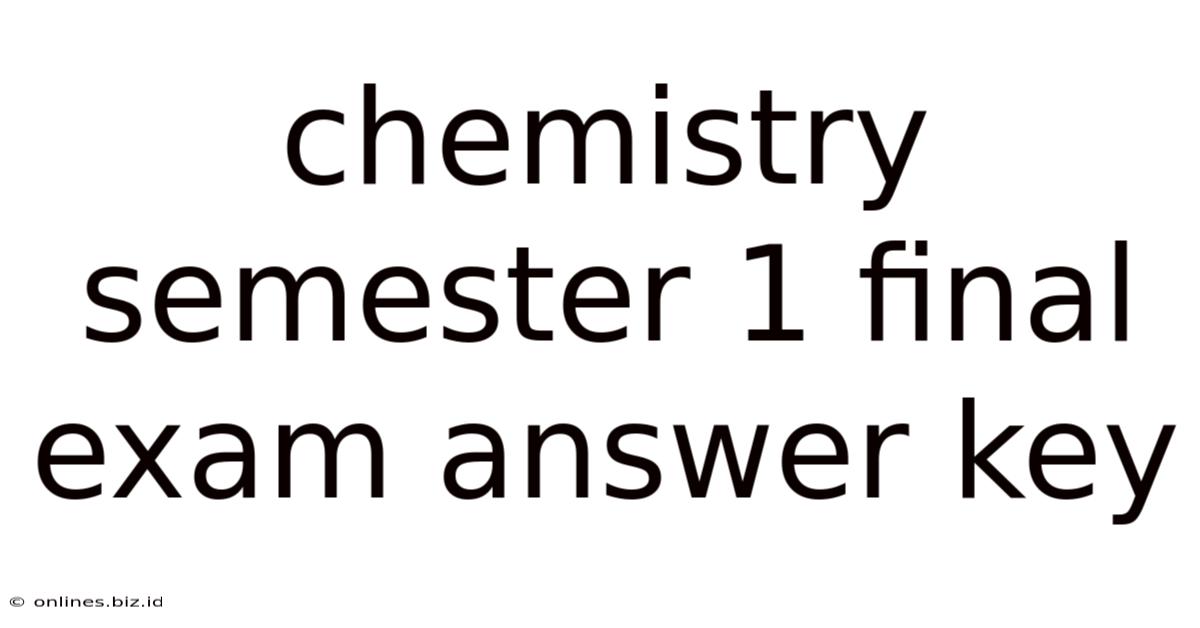 Chemistry Semester 1 Final Exam Answer Key