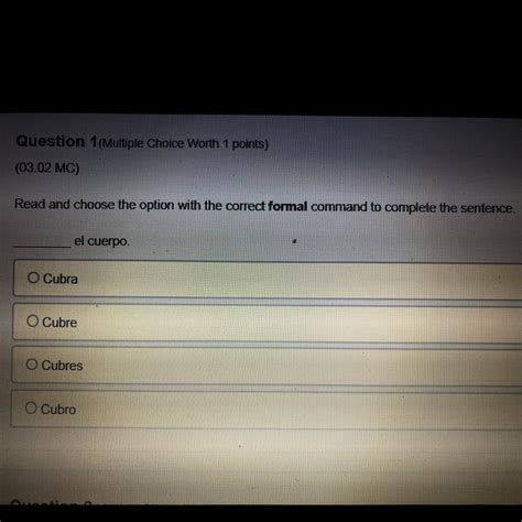 Choose The Correct Formal Command. _____ Bueno.