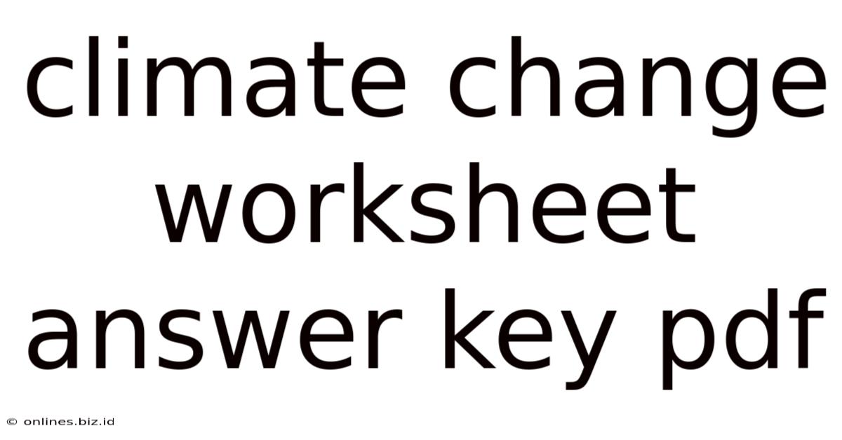 Climate Change Worksheet Answer Key Pdf