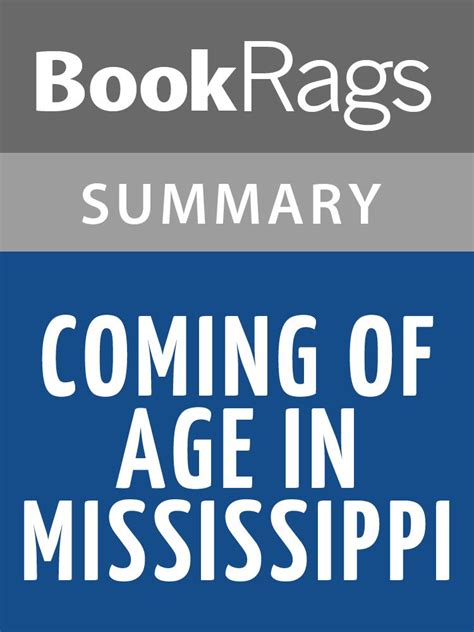 Coming Of Age In Mississippi Chapter Summaries