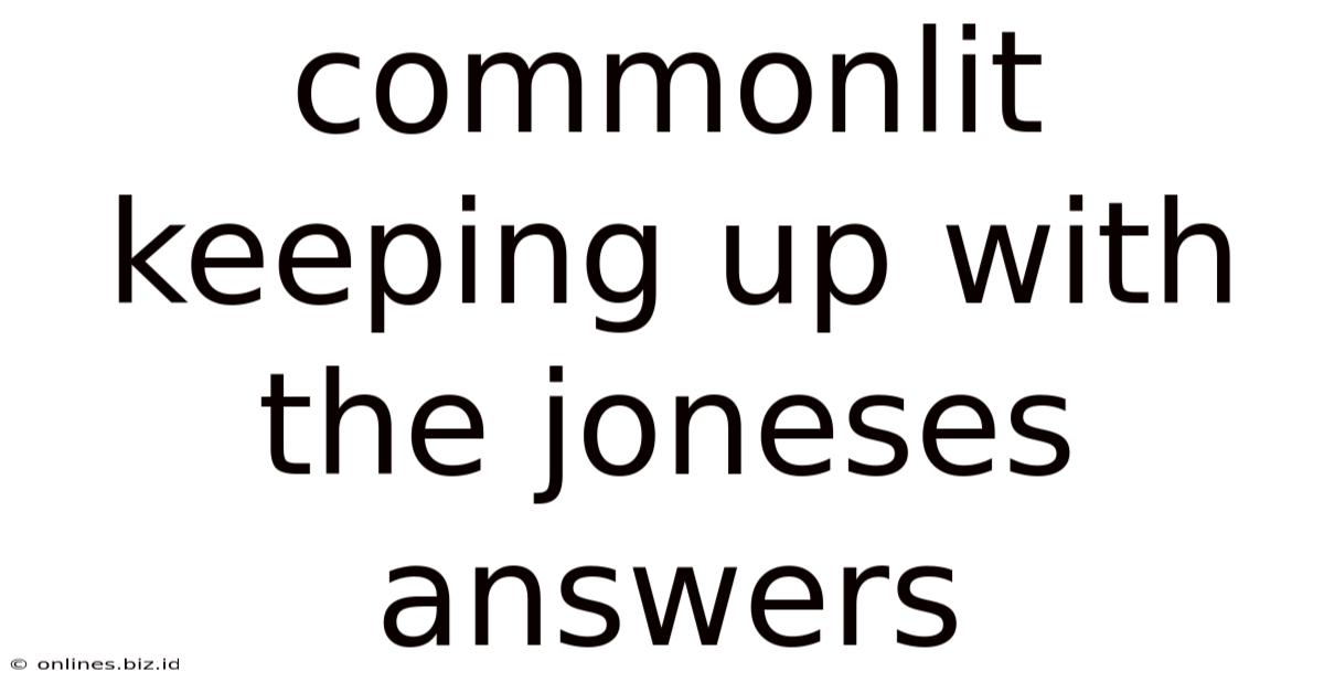 Commonlit Keeping Up With The Joneses Answers