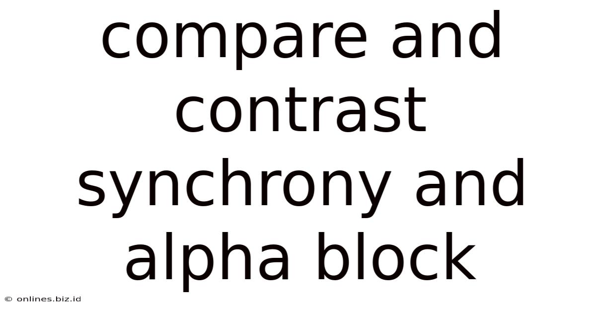 Compare And Contrast Synchrony And Alpha Block