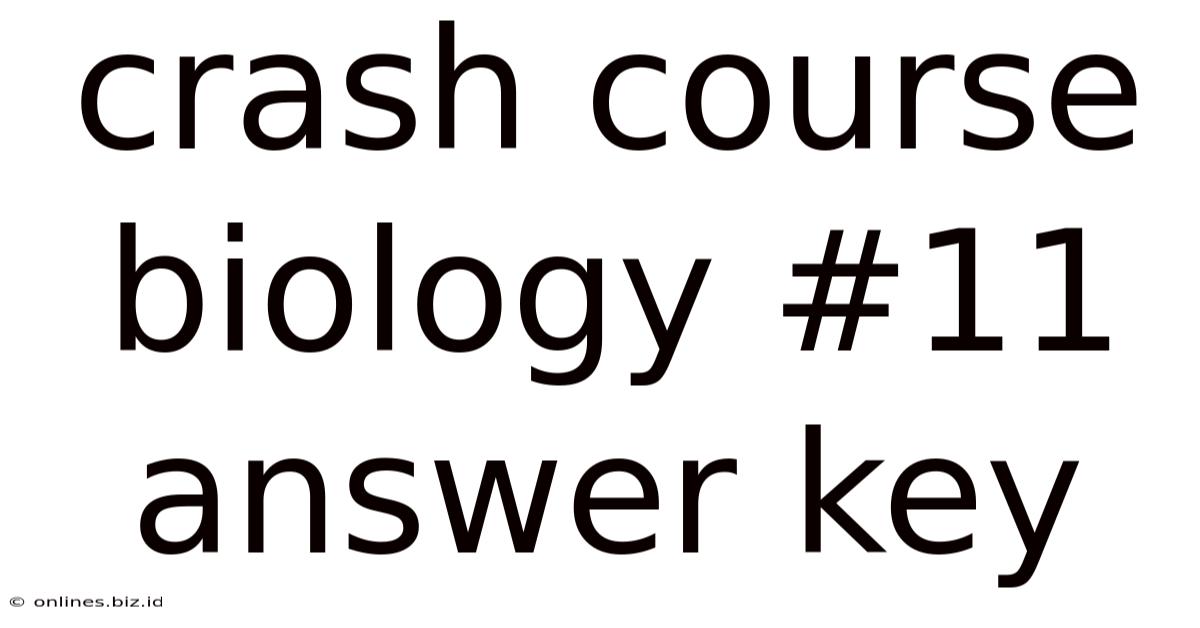 Crash Course Biology #11 Answer Key