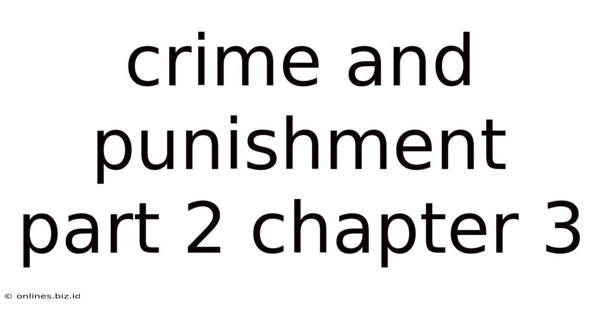 Crime And Punishment Part 2 Chapter 3