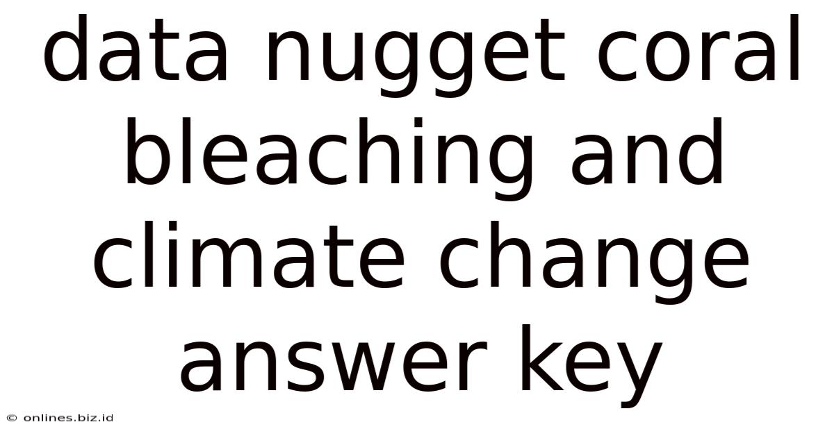 Data Nugget Coral Bleaching And Climate Change Answer Key