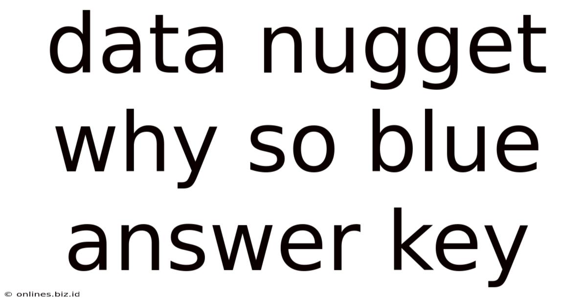 Data Nugget Why So Blue Answer Key