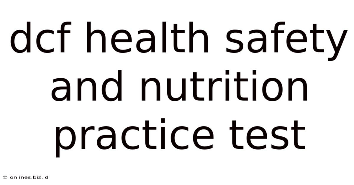 Dcf Health Safety And Nutrition Practice Test