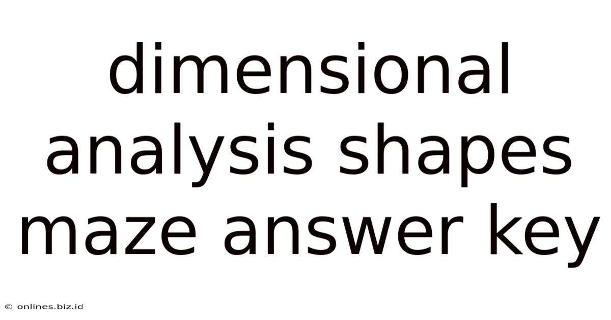 Dimensional Analysis Shapes Maze Answer Key