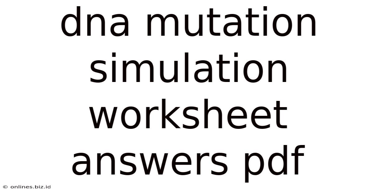 Dna Mutation Simulation Worksheet Answers Pdf
