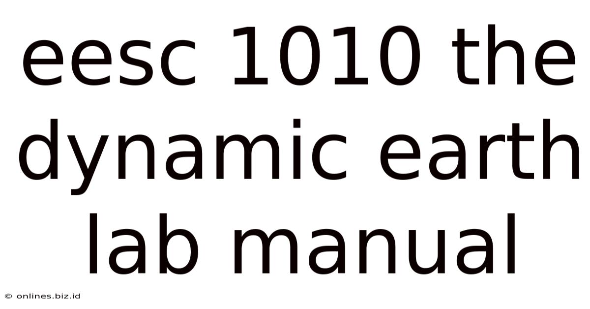 Eesc 1010 The Dynamic Earth Lab Manual