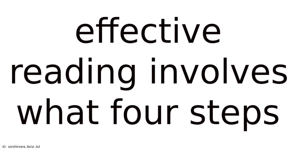 Effective Reading Involves What Four Steps