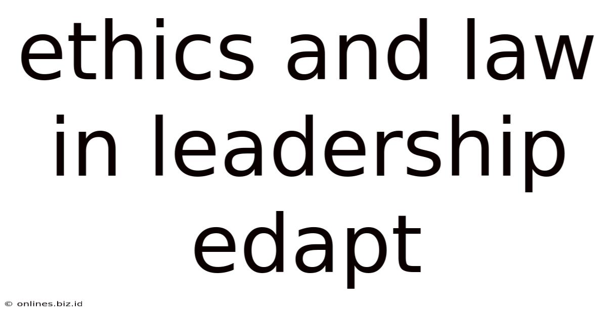 Ethics And Law In Leadership Edapt