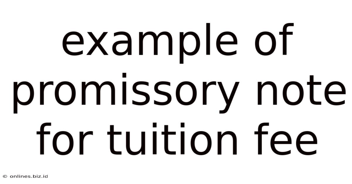 Example Of Promissory Note For Tuition Fee