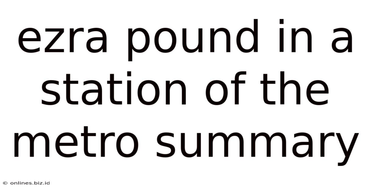 Ezra Pound In A Station Of The Metro Summary