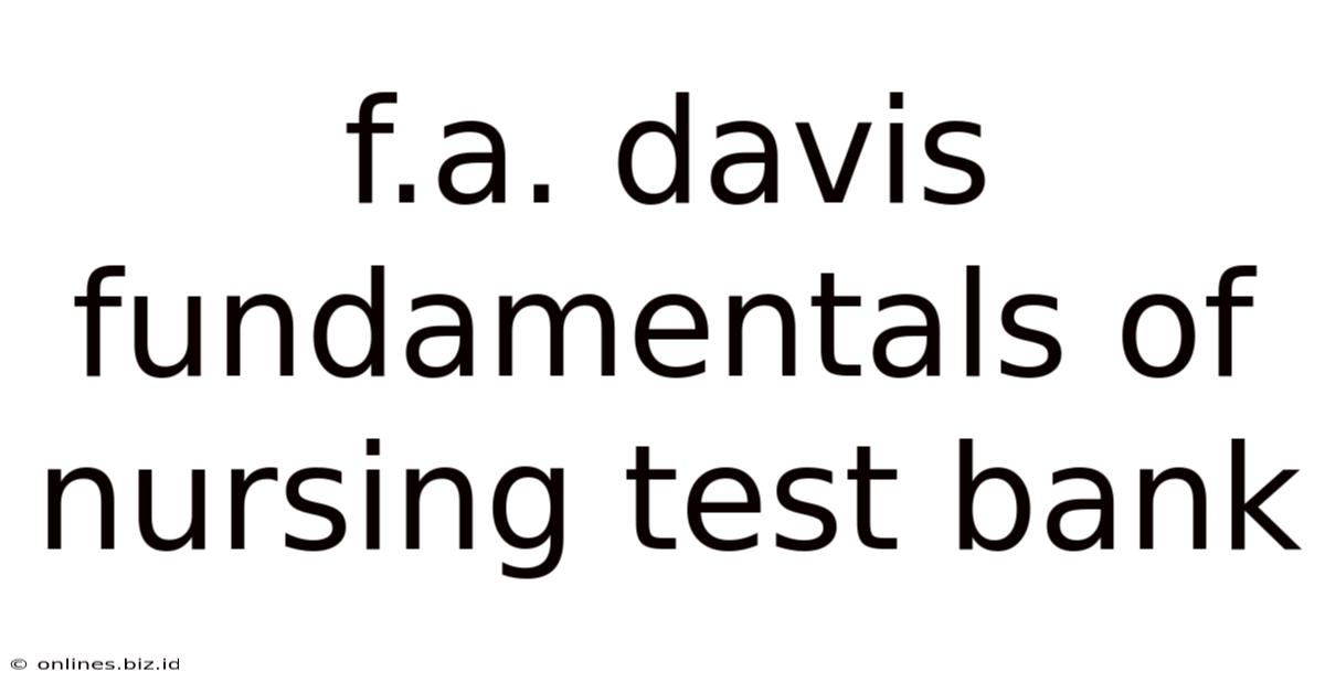 F.a. Davis Fundamentals Of Nursing Test Bank