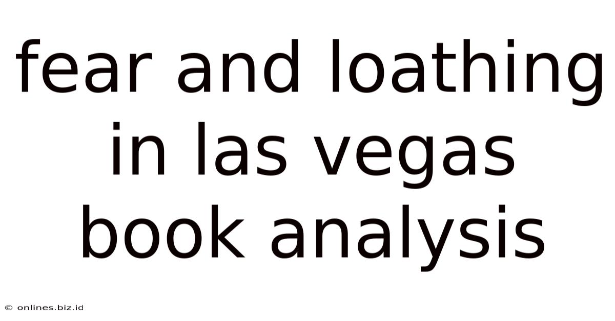 Fear And Loathing In Las Vegas Book Analysis