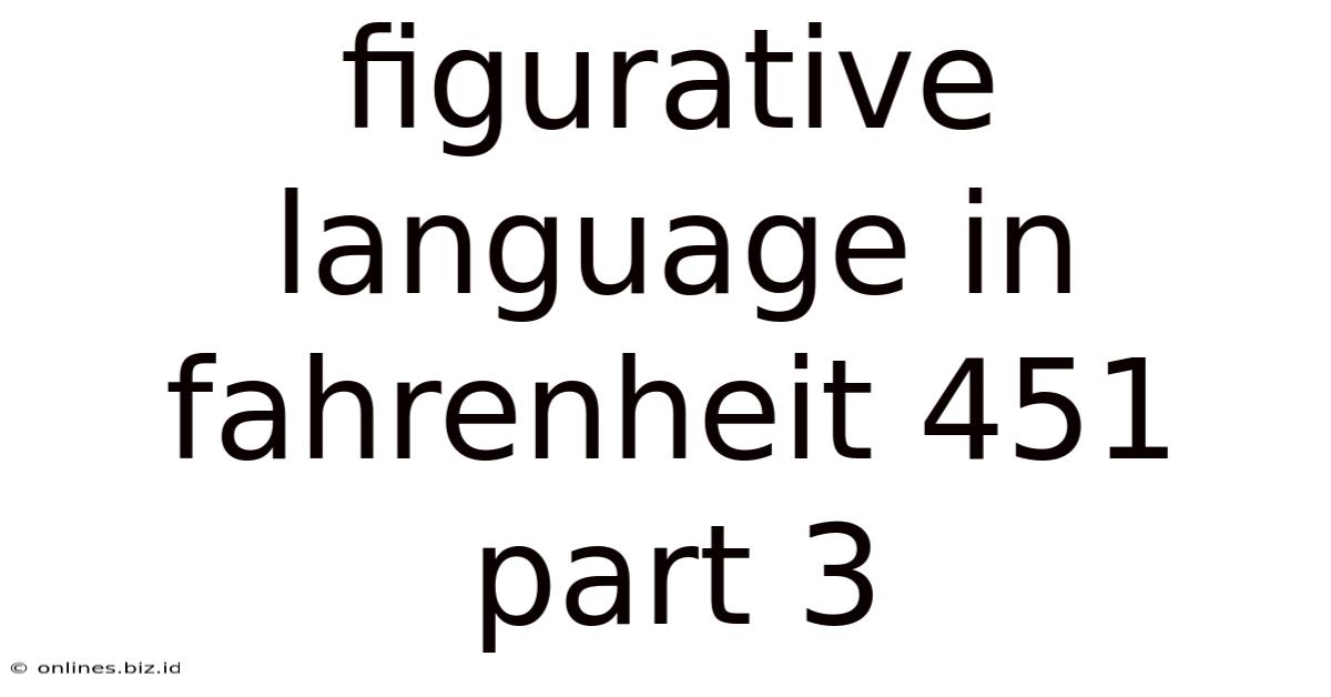 Figurative Language In Fahrenheit 451 Part 3