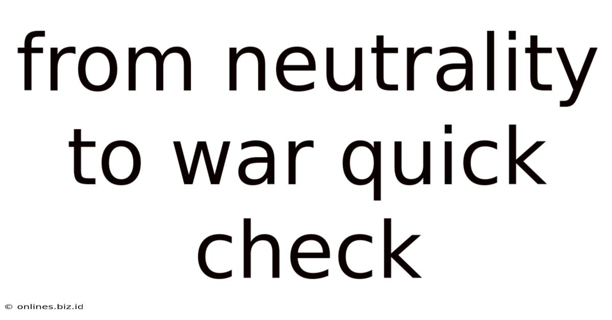 From Neutrality To War Quick Check