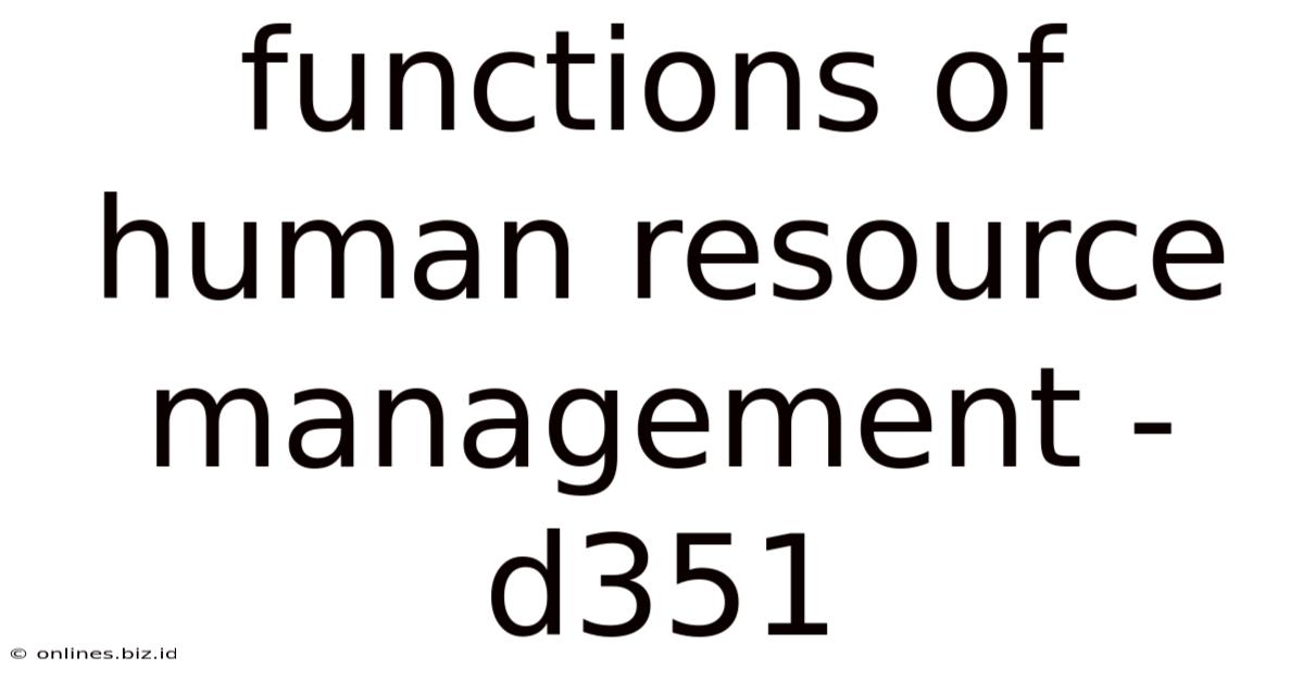 Functions Of Human Resource Management - D351