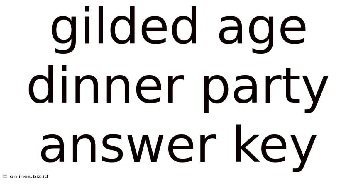Gilded Age Dinner Party Answer Key