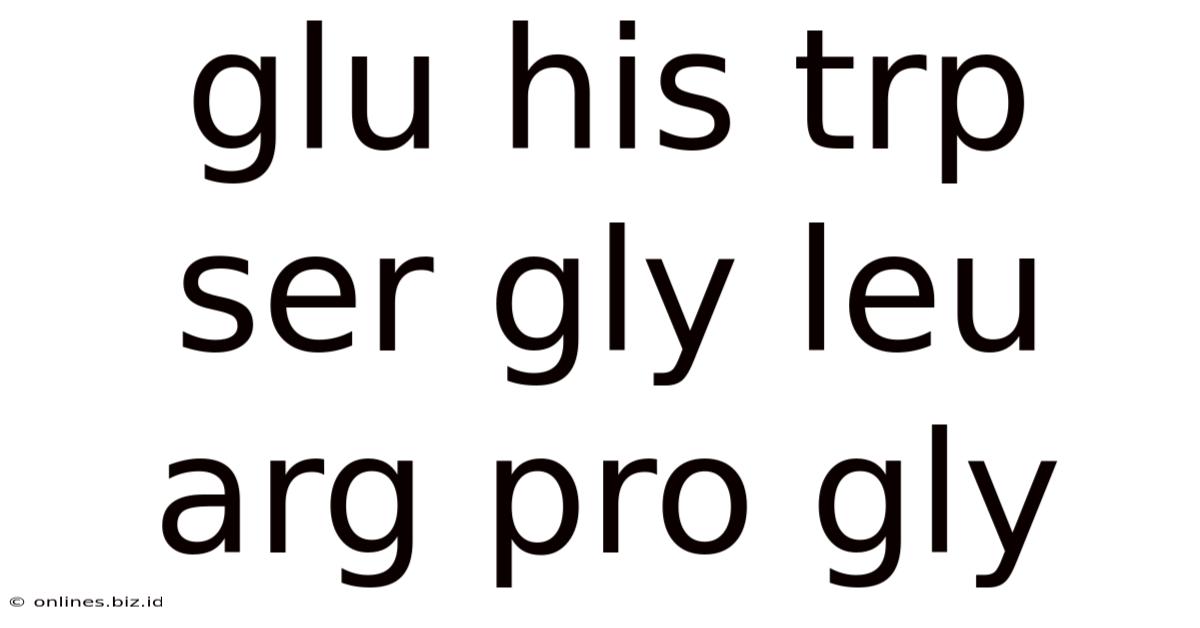 Glu His Trp Ser Gly Leu Arg Pro Gly