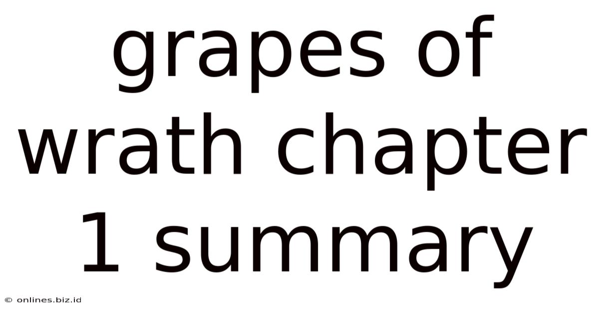 Grapes Of Wrath Chapter 1 Summary