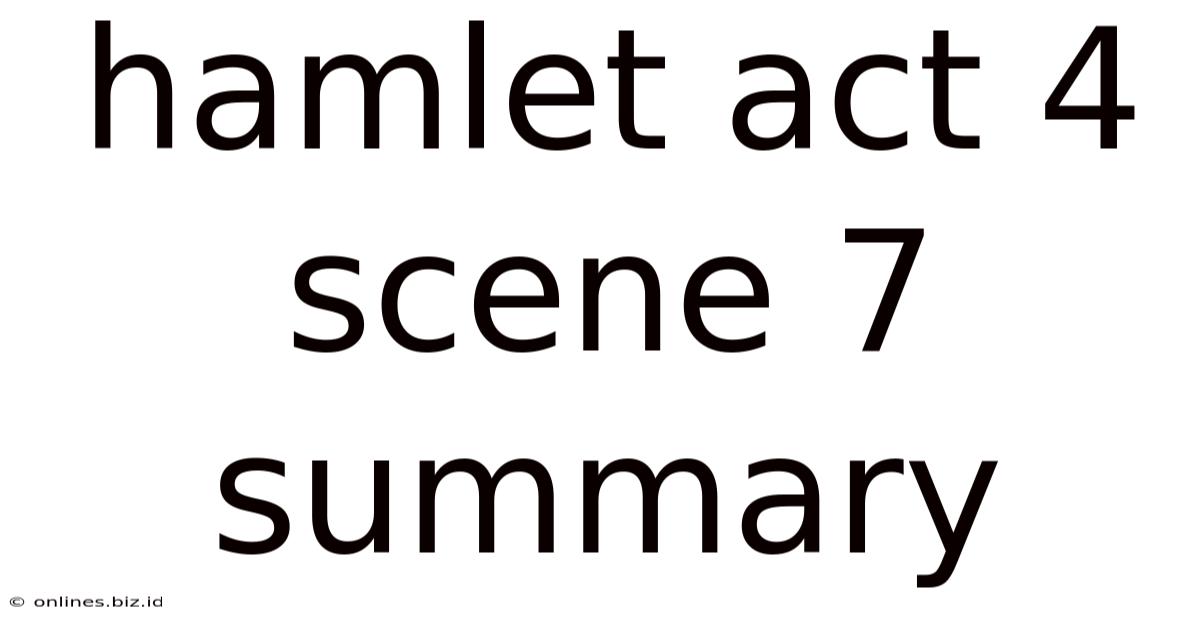 Hamlet Act 4 Scene 7 Summary