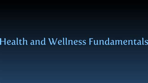 Health And Wellness Fundamentals Chapter 1