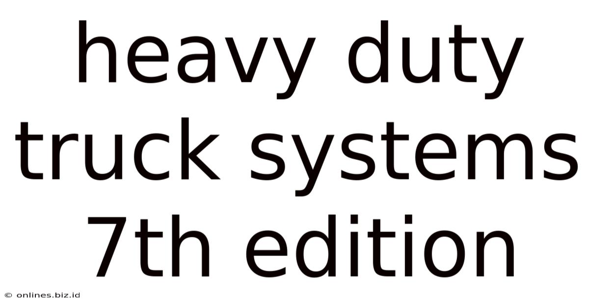 Heavy Duty Truck Systems 7th Edition