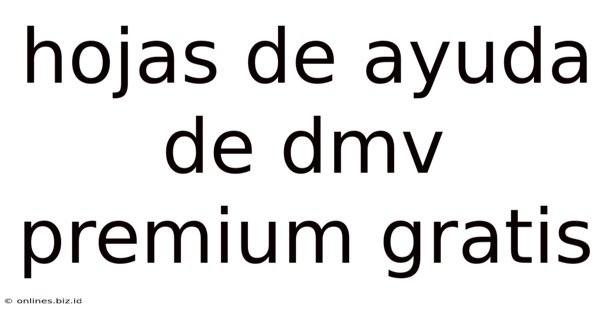 Hojas De Ayuda De Dmv Premium Gratis