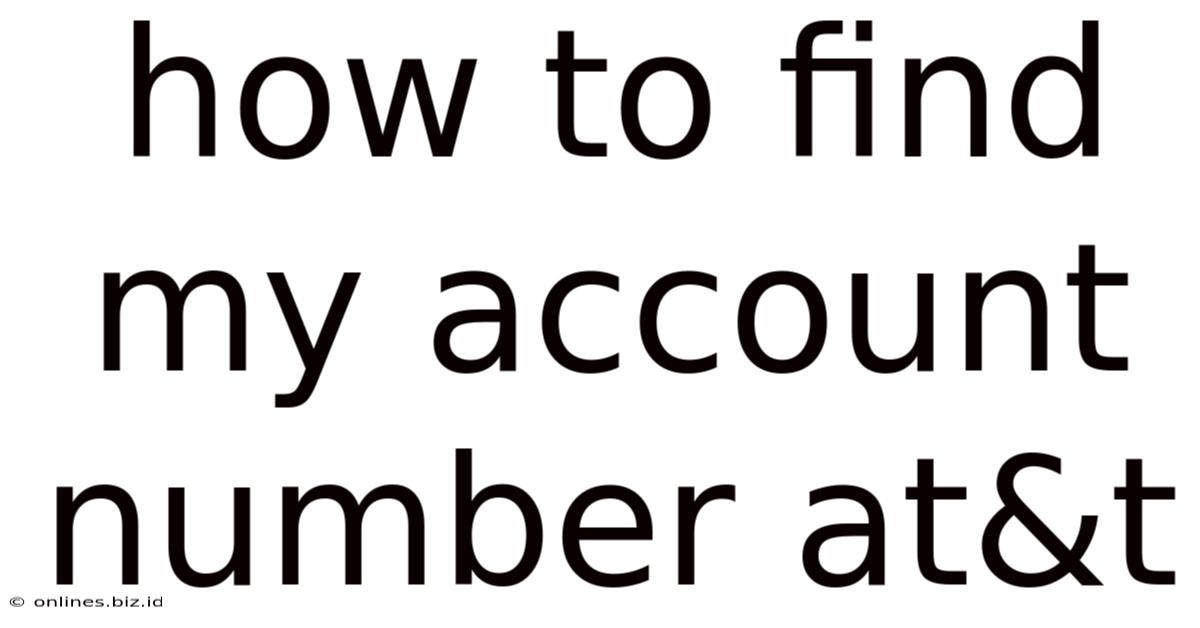 How To Find My Account Number At&t