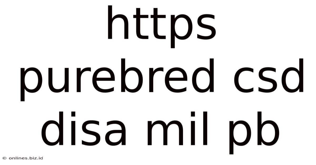 Https Purebred Csd Disa Mil Pb