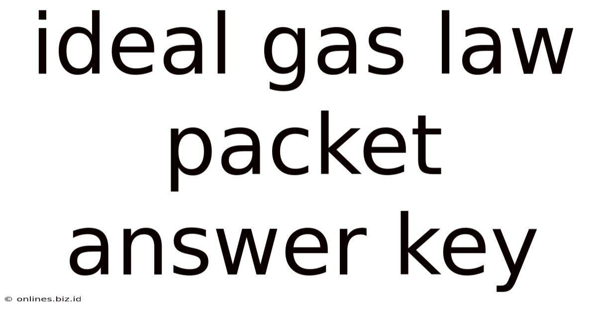 Ideal Gas Law Packet Answer Key