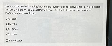 If You Are Charged With Selling/providing/delivering Alcohol Class A