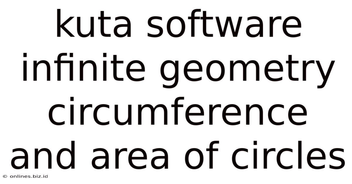 Kuta Software Infinite Geometry Circumference And Area Of Circles