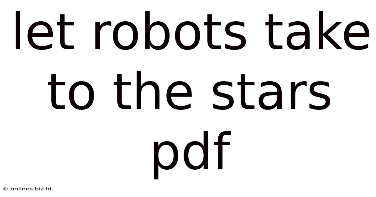Let Robots Take To The Stars Pdf