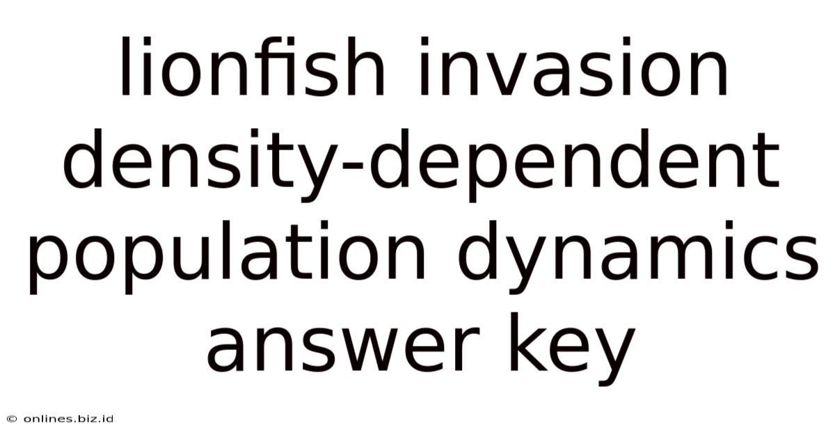 Lionfish Invasion Density-dependent Population Dynamics Answer Key