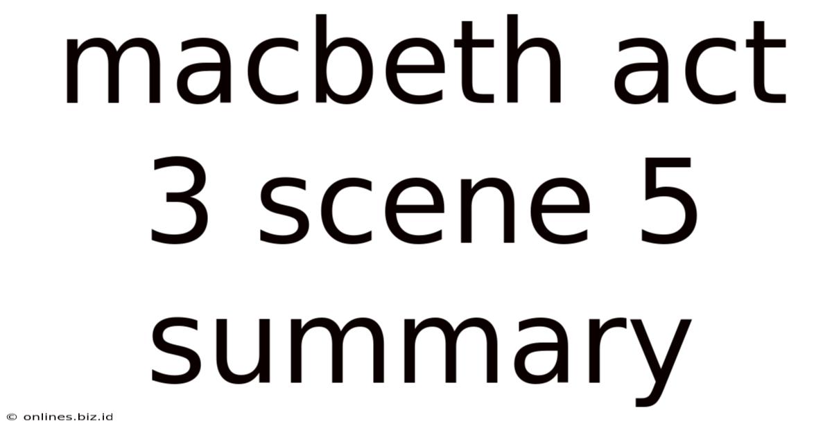Macbeth Act 3 Scene 5 Summary