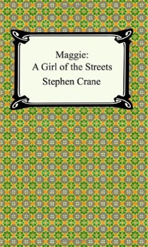 Maggie A Girl Of The Streets Summary