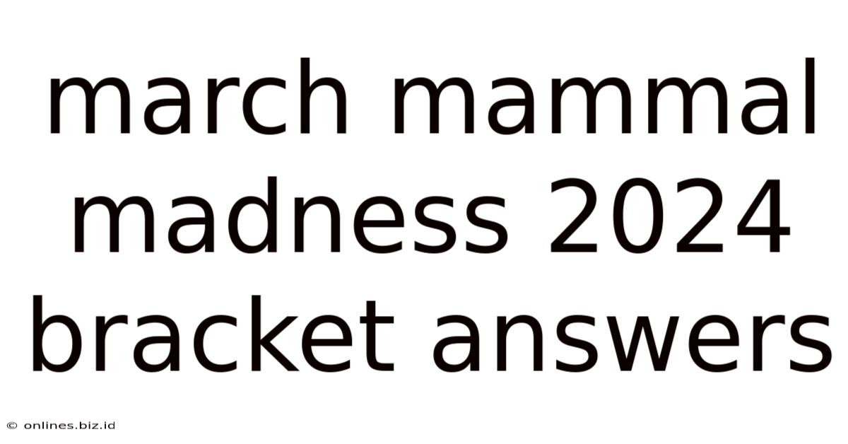 March Mammal Madness 2024 Bracket Answers