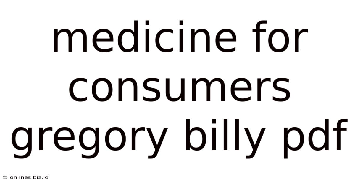 Medicine For Consumers Gregory Billy Pdf