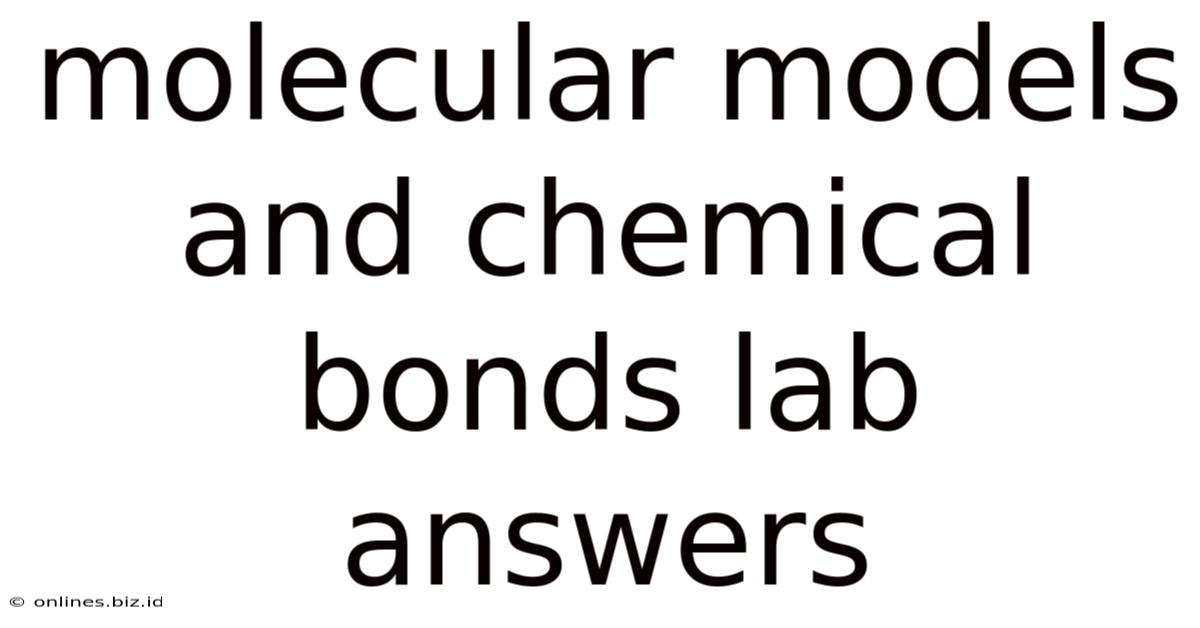 Molecular Models And Chemical Bonds Lab Answers