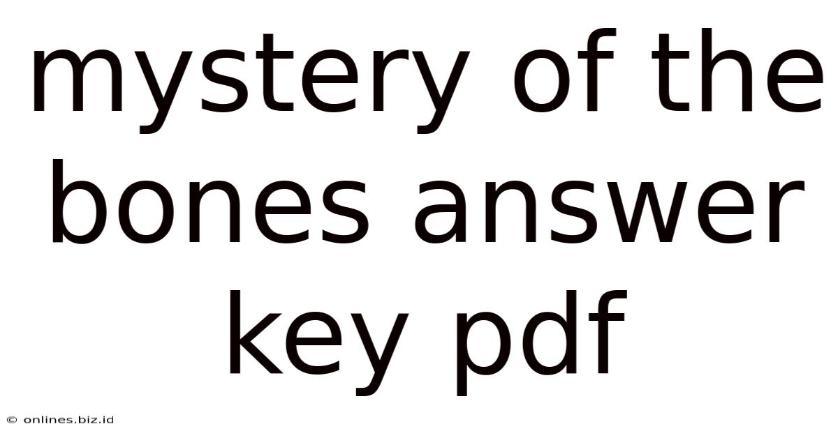Mystery Of The Bones Answer Key Pdf