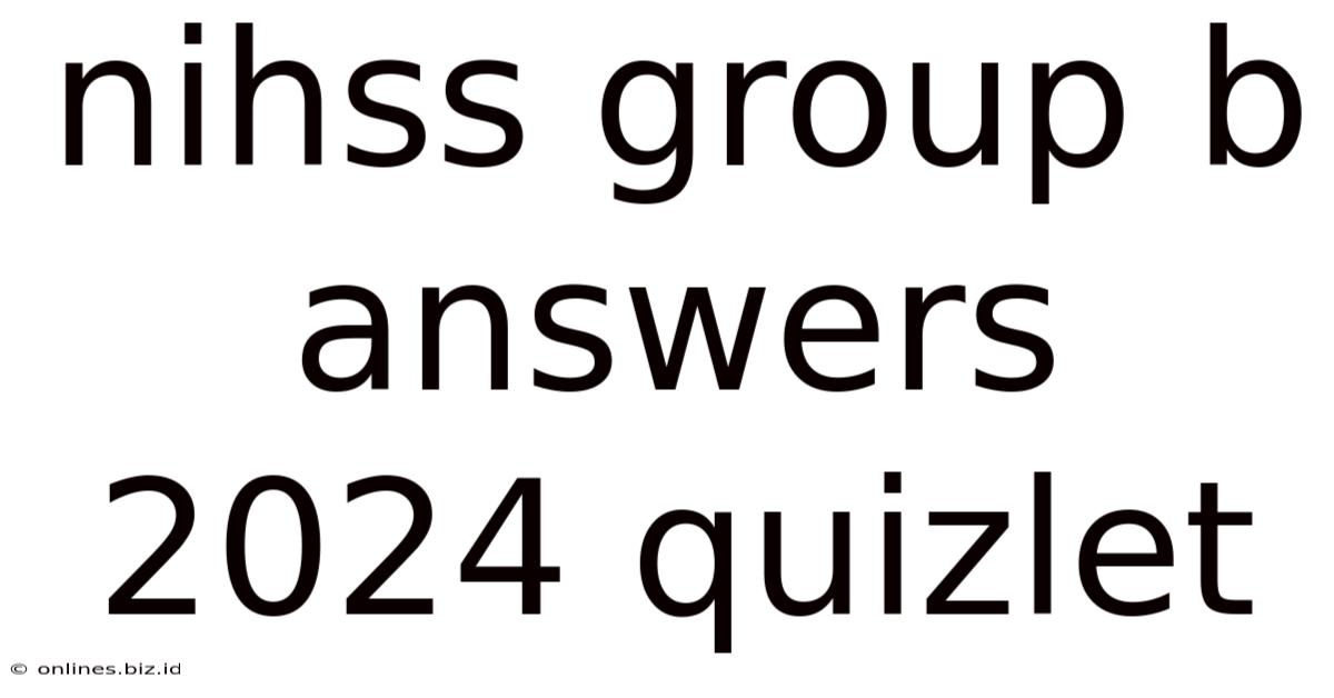 Nihss Group B Answers 2024 Quizlet
