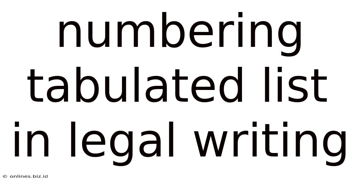 Numbering Tabulated List In Legal Writing